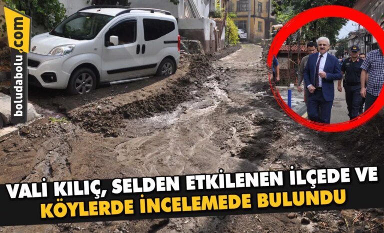Mudurnu’da sel hasara neden oldu