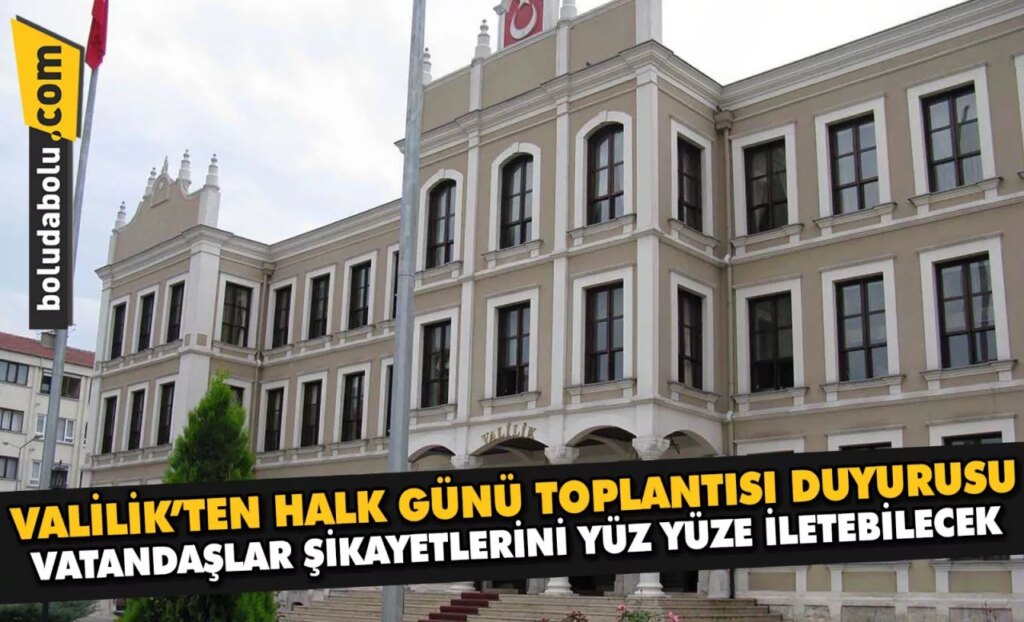 VALİLİK’TEN HALK GÜNÜ TOPLANTISI DUYURUSU VALİLİK’TEN HALK GÜNÜ TOPLANTISI DUYURUSU