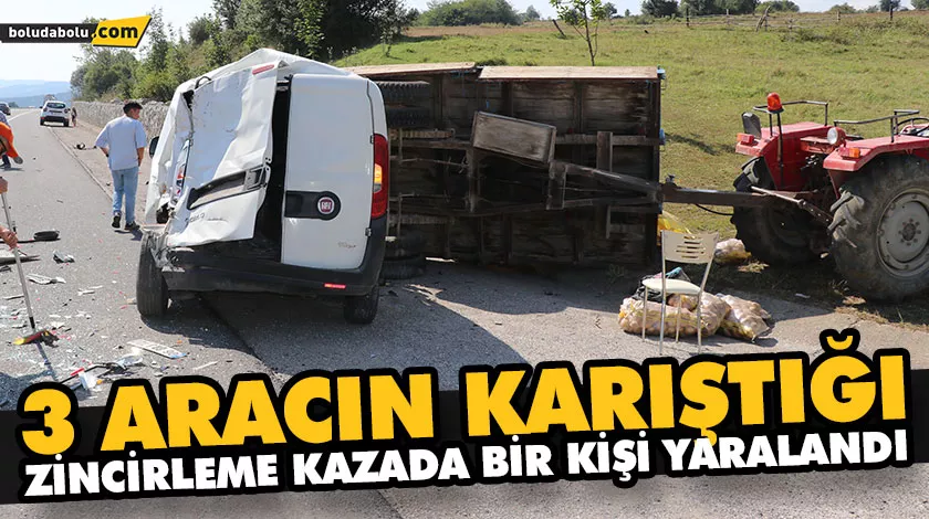 3 ARACIN KARIŞTIĞI ZİNCİRLEME KAZADA BİR KİŞİ YARALANDI 3 ARACIN KARIŞTIĞI ZİNCİRLEME KAZADA BİR KİŞİ YARALANDI