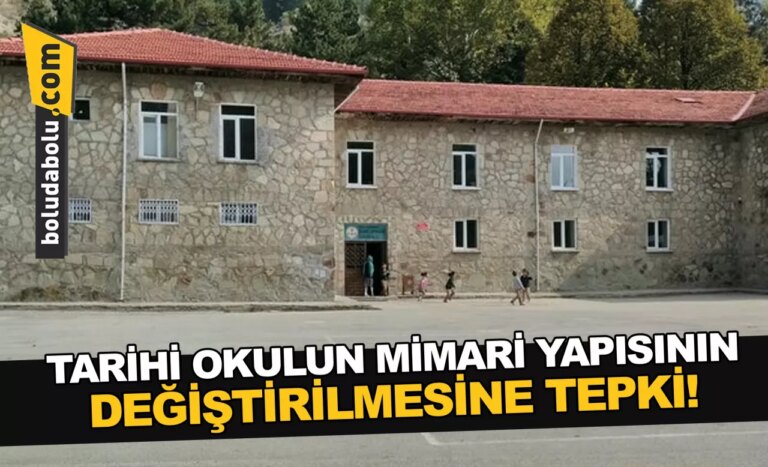TARİHİ OKULUN MİMARİ YAPISININ DEĞİŞTİRİLMESİNE TEPKİ!