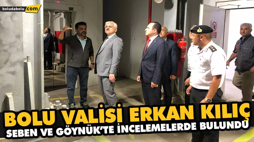 BOLU VALİSİ ERKAN KILIÇ, SEBEN VE GÖYNÜK İLÇELERİNDE İNCELEMELERDE BULUNDU BOLU VALİSİ ERKAN KILIÇ, SEBEN VE GÖYNÜK İLÇELERİNDE İNCELEMELERDE BULUNDU