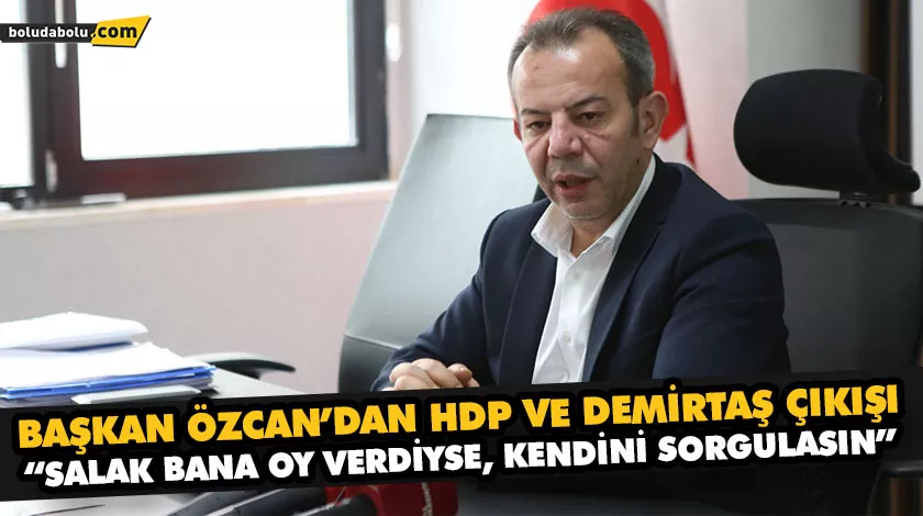 “SALAK BANA OY VERDİYSE, KENDİNİ SORGULASIN” “SALAK BANA OY VERDİYSE, KENDİNİ SORGULASIN”