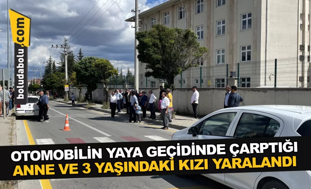 Bolu’da otomobilin yaya geçidinde çarptığı anne ve 3 yaşındaki kızı yaralandı