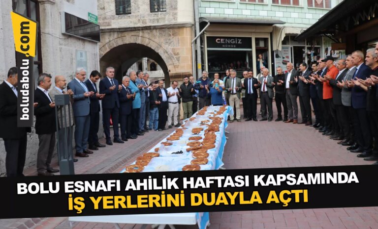 Bolu esnafı Ahilik Haftası kapsamında iş yerlerini duayla açtı