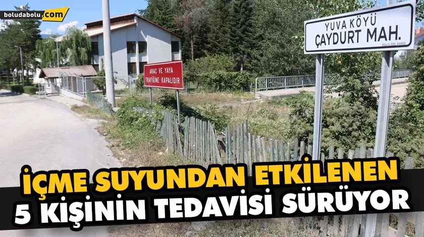 İÇME SUYUNDAN ETKİLENEN 5 KİŞİNİN TEDAVİSİ SÜRÜYOR İÇME SUYUNDAN ETKİLENEN 5 KİŞİNİN TEDAVİSİ SÜRÜYOR