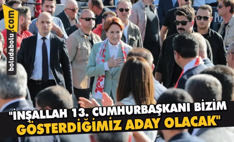“İNŞALLAH 13. CUMHURBAŞKANI BİZİM GÖSTERDİĞİMİZ ADAY OLACAK”