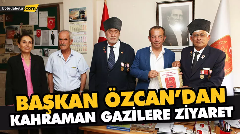BAŞKAN ÖZCAN’DAN KAHRAMAN GAZİLERE ZİYARET BAŞKAN ÖZCAN’DAN KAHRAMAN GAZİLERE ZİYARET