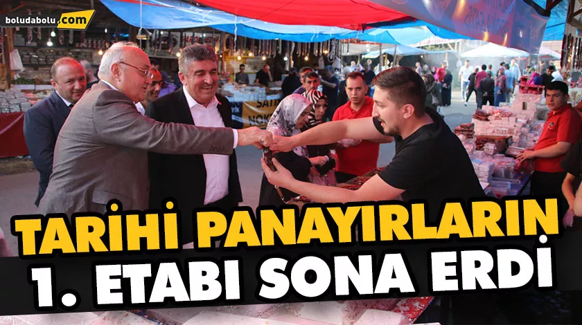 TARİHİ PANAYIRLARIN 1. ETABI SONA ERDİ