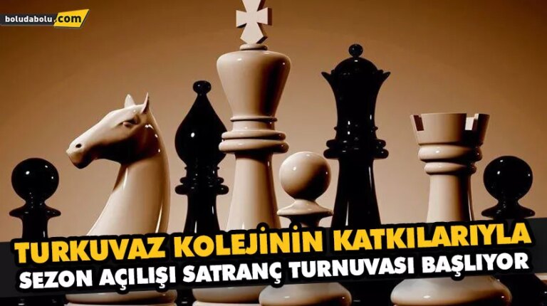 SEZON AÇILIŞI SATRANÇ TURNUVASI BAŞLIYOR