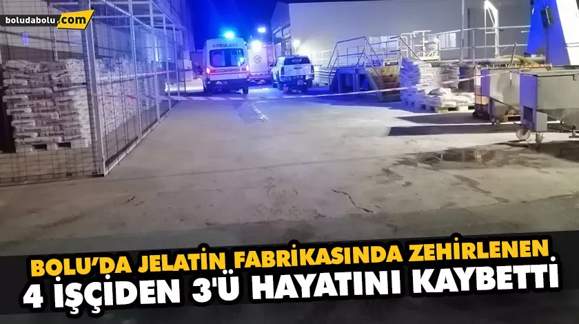 FABRİKADA GAZDAN ZEHİRLENEN 4 İŞÇİDEN 3’Ü ÖLDÜ FABRİKADA GAZDAN ZEHİRLENEN 4 İŞÇİDEN 3’Ü ÖLDÜ