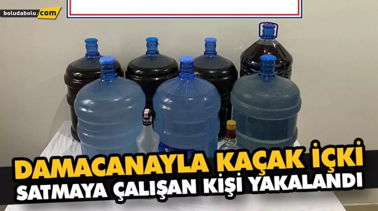 DAMACANAYLA KAÇAK İÇKİ SATMAYA ÇALIŞAN KİŞİ YAKALANDI