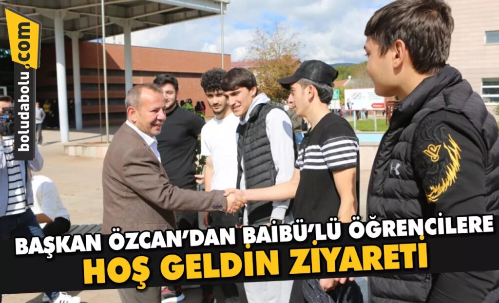 BAŞKAN ÖZCAN’DAN BAİBÜ’LÜ ÖĞRENCİLERE HOŞ GELDİN ZİYARETİ BAŞKAN ÖZCAN’DAN BAİBÜ’LÜ ÖĞRENCİLERE HOŞ GELDİN ZİYARETİ