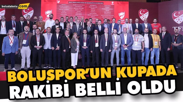 BOLUSPOR’UN KUPADA RAKİBİ BELLİ OLDU