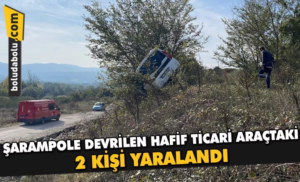 Bolu’da şarampole devrilen hafif ticari araçtaki 2 kişi yaralandı Bolu’da şarampole devrilen hafif ticari araçtaki 2 kişi yaralandı