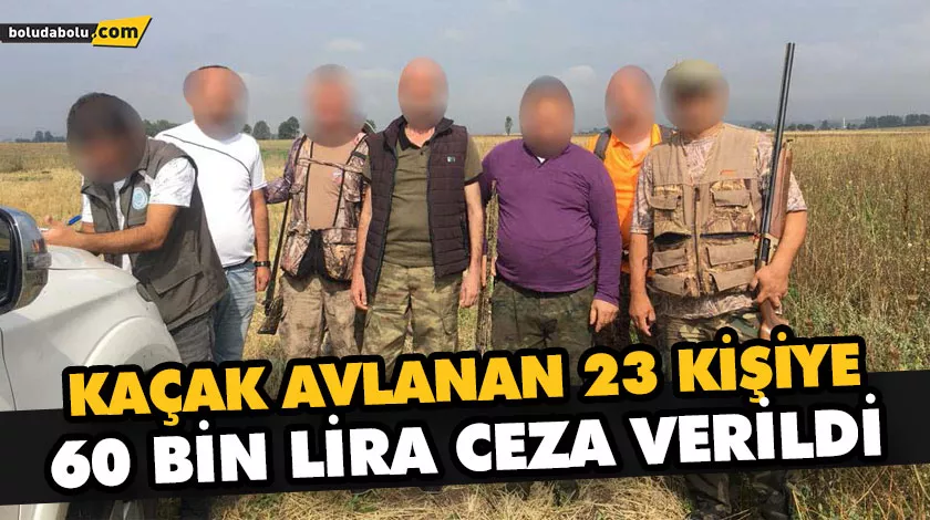 KAÇAK AVLANANLARA GEÇİT YOK!