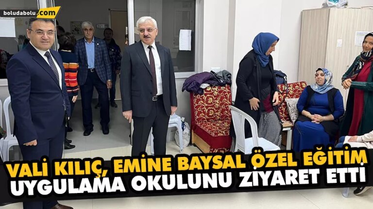 VALİ KILIÇ’TAN ÖZEL OKUL ZİYARETİ