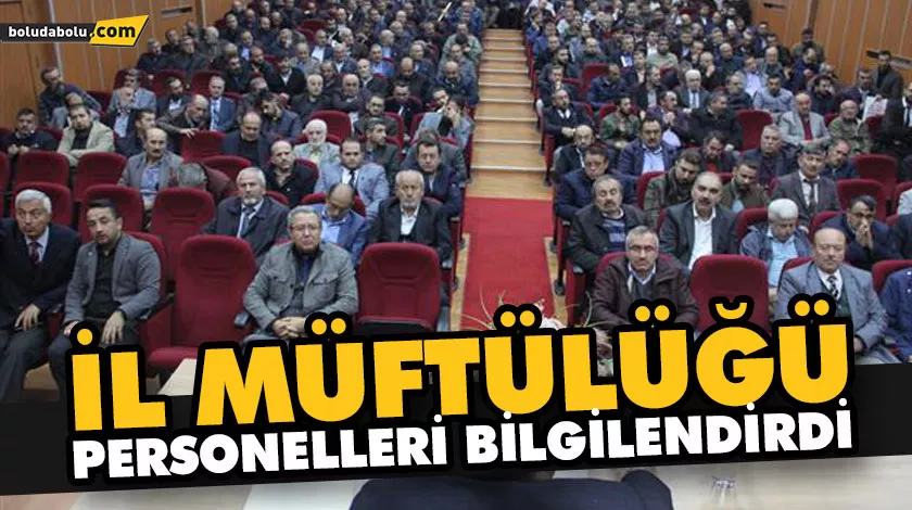 İL MÜFTÜLÜĞÜ PERSONELLERİ BİLGİLENDİRDİ İL MÜFTÜLÜĞÜ PERSONELLERİ BİLGİLENDİRDİ