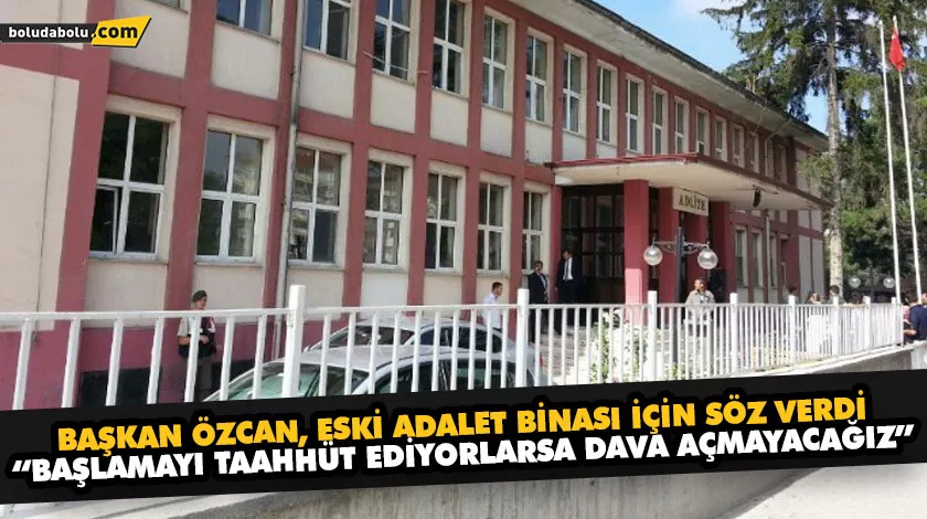 “BAŞLAMAYI TAAHHÜT EDİYORLARSA DAVA AÇMAYACAĞIZ” “BAŞLAMAYI TAAHHÜT EDİYORLARSA DAVA AÇMAYACAĞIZ”