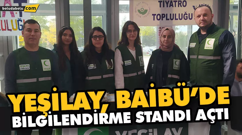 YEŞİLAY, BAİBÜ’DE BİLGİLENDİRME STANDI AÇTI