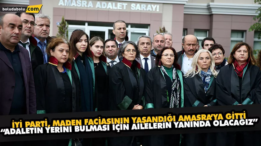 İYİ PARTİ, MADEN FACİASININ YAŞANDIĞI AMASRA’YA GİTTİ İYİ PARTİ, MADEN FACİASININ YAŞANDIĞI AMASRA’YA GİTTİ