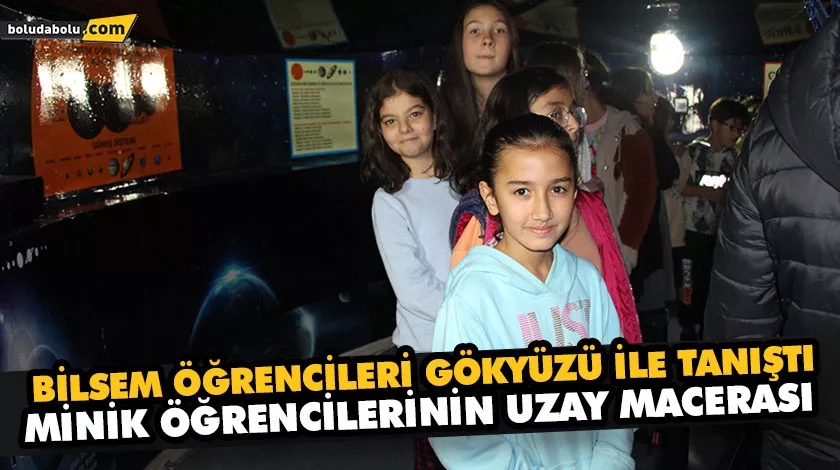 BİLSEM ÖĞRENCİLERİ GÖKYÜZÜ İLE TANIŞTI