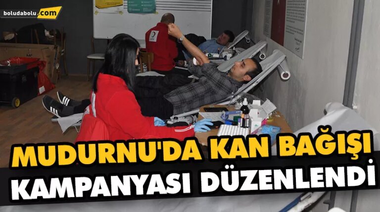 MUDURNU’DA KAN BAĞIŞI KAMPANYASI DÜZENLENDİ