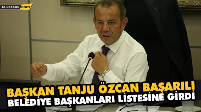 TANJU ÖZCAN BAŞARILI BELEDİYE BAŞKANLARI LİSTESİNE GİRDİ