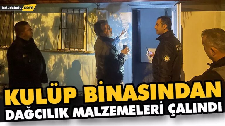 KULÜP BİNASINDAN DAĞCILIK MALZEMELERİ ÇALINDI