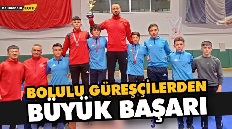BOLULU GÜREŞÇİLERDEN BÜYÜK BAŞARI
