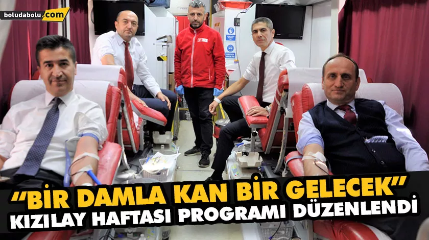“BİR DAMLA KAN BİR GELECEK” KIZILAY HAFTASI PROGRAMI DÜZENLENDİ “BİR DAMLA KAN BİR GELECEK” KIZILAY HAFTASI PROGRAMI DÜZENLENDİ