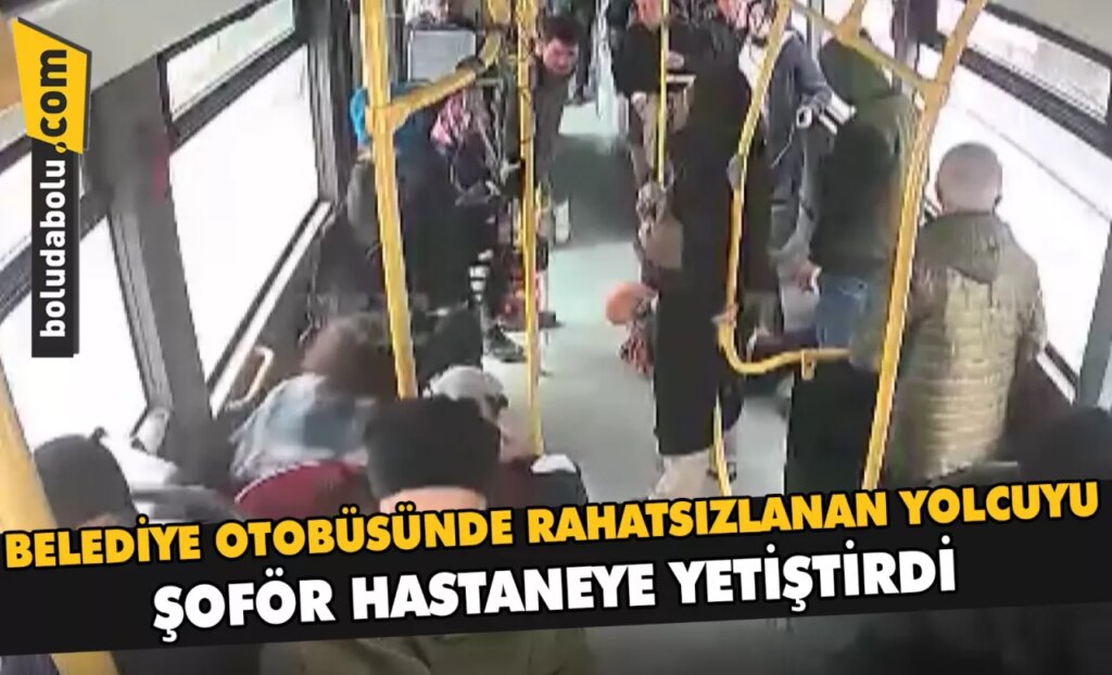 Düzce’de belediye otobüsünde rahatsızlanan yolcuyu şoför hastaneye yetiştirdi Düzce’de belediye otobüsünde rahatsızlanan yolcuyu şoför hastaneye yetiştirdi