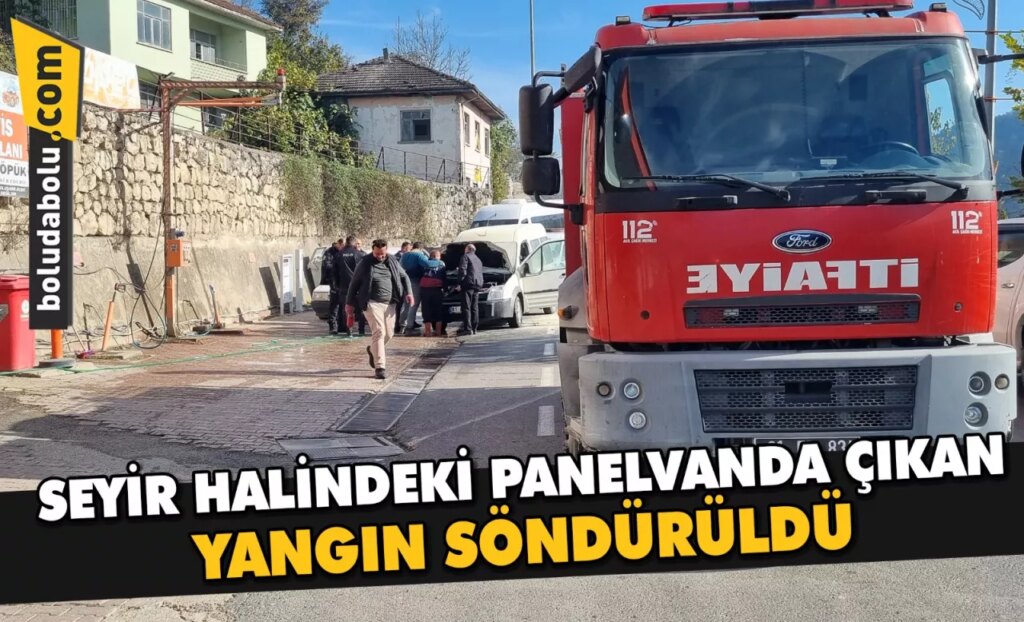 Düzce’de seyir halindeki panelvanda çıkan yangın söndürüldü Düzce’de seyir halindeki panelvanda çıkan yangın söndürüldü