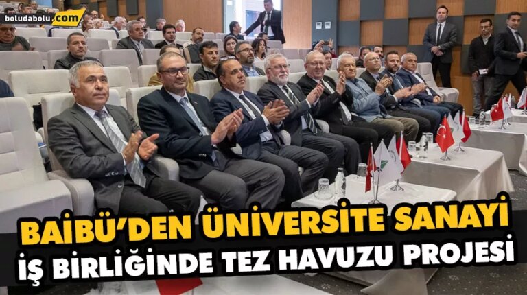 BAİBÜ’DEN ÜNİVERSİTE SANAYİ İŞ BİRLİĞİNDE TEZ HAVUZU PROJESİ