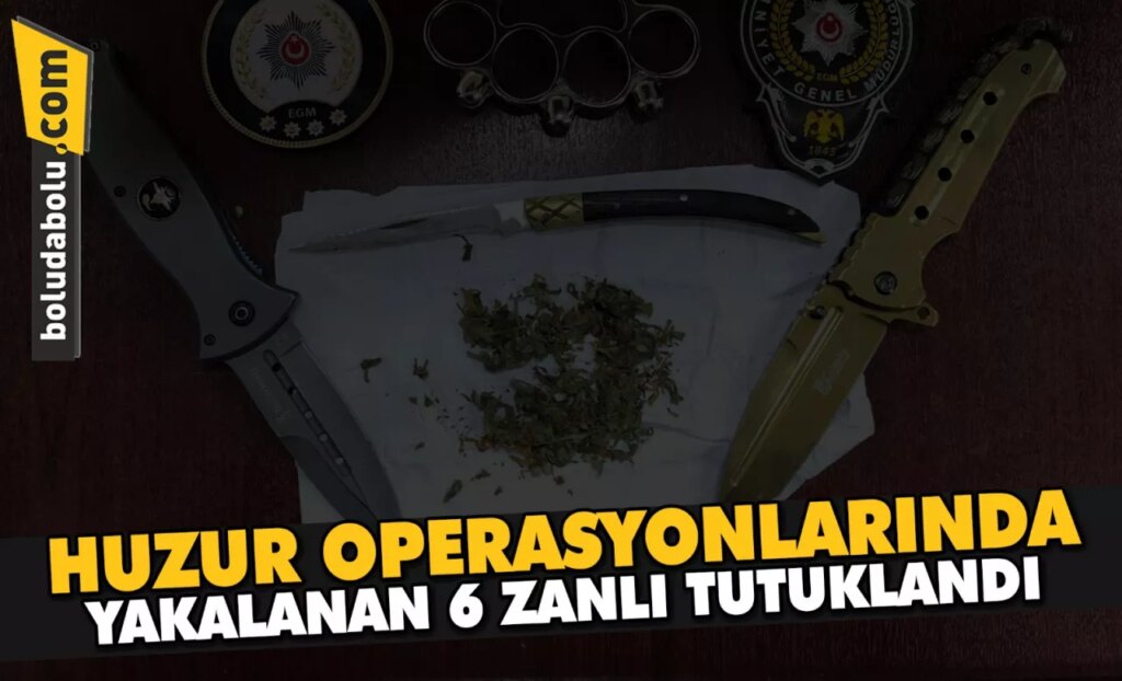 Düzce’de huzur operasyonlarında yakalanan 6 zanlı tutuklandı Düzce’de huzur operasyonlarında yakalanan 6 zanlı tutuklandı