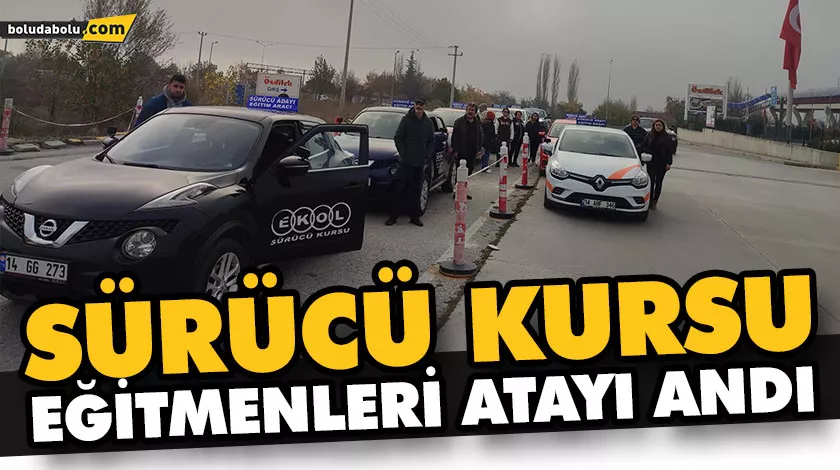 SÜRÜCÜ KURSU EĞİTMENLERİ ATAYI ANDI SÜRÜCÜ KURSU EĞİTMENLERİ ATAYI ANDI