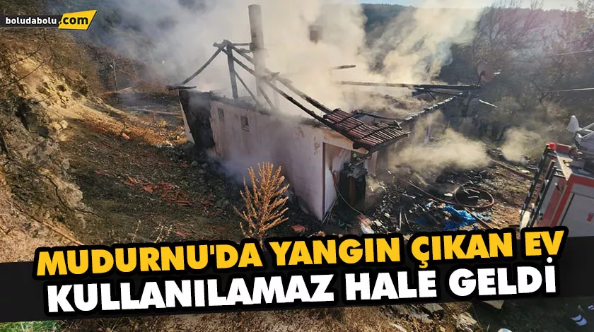 MUDURNU’DA YANGIN ÇIKAN EV KULLANILAMAZ HALE GELDİ MUDURNU’DA YANGIN ÇIKAN EV KULLANILAMAZ HALE GELDİ