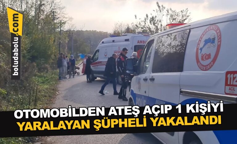 Düzce’de otomobilden ateş açıp 1 kişiyi yaralayan şüpheli yakalandı