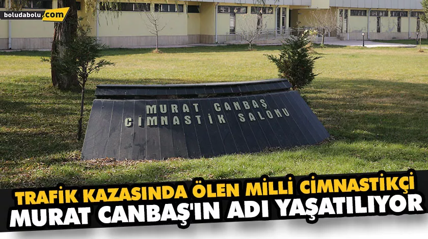 MURAT CANBAŞ’IN İSMİ, CADDE VE SOKAKLARDA ÖLÜMSÜZLEŞTİ MURAT CANBAŞ’IN İSMİ, CADDE VE SOKAKLARDA ÖLÜMSÜZLEŞTİ