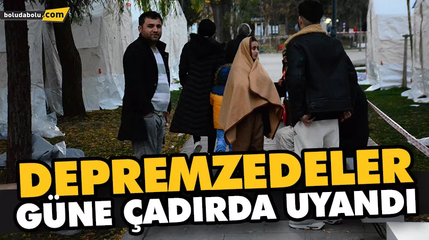 DÜZCE’DE EVLERE GİREMEYEN VATANDAŞLAR GECEYİ ÇADIRLARDA GEÇİRDİ DÜZCE’DE EVLERE GİREMEYEN VATANDAŞLAR GECEYİ ÇADIRLARDA GEÇİRDİ