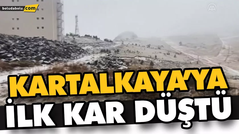 KARTALKAYA’YA KAR YAĞDI KARTALKAYA’YA KAR YAĞDI