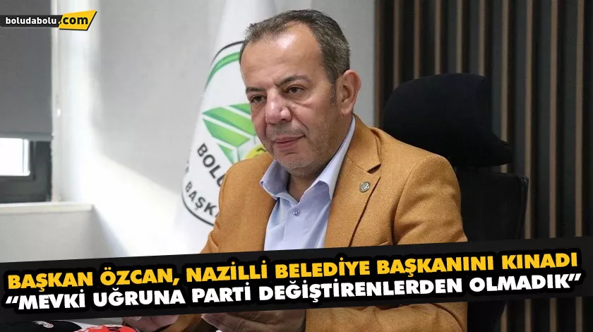“MEVKİ UĞRUNA PARTİ DEĞİŞTİRENLERDEN OLMADIK” “MEVKİ UĞRUNA PARTİ DEĞİŞTİRENLERDEN OLMADIK”