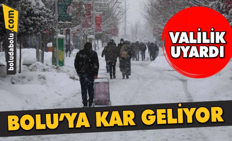 BOLU’YA KAR GELİYOR…