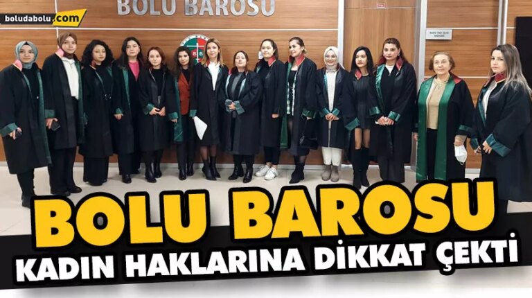 BOLU BAROSU KADIN HAKLARINA DİKKAT ÇEKTİ