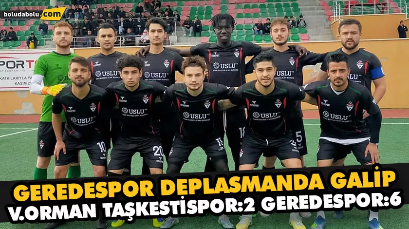GEREDESPOR DEPLASMANDA GALİP GEREDESPOR DEPLASMANDA GALİP