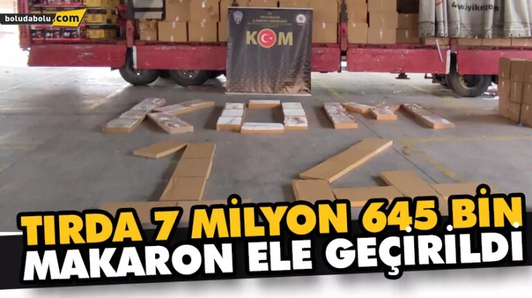 TIRDA 7 MİLYON 645 BİN MAKARON ELE GEÇİRİLDİ