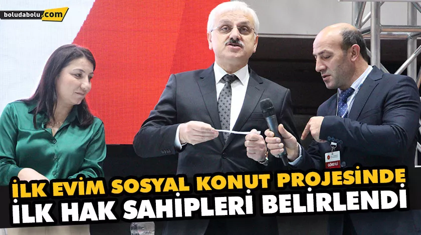 İLK EVİM SOSYAL KONUT PROJESİNDE İLK HAK SAHİPLERİ BELİRLENDİ İLK EVİM SOSYAL KONUT PROJESİNDE İLK HAK SAHİPLERİ BELİRLENDİ