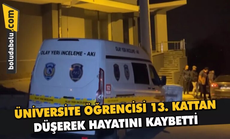 ÜNİVERSİTE ÖĞRENCİSİ 13. KATTAN DÜŞEREK HAYATINI KAYBETTİ