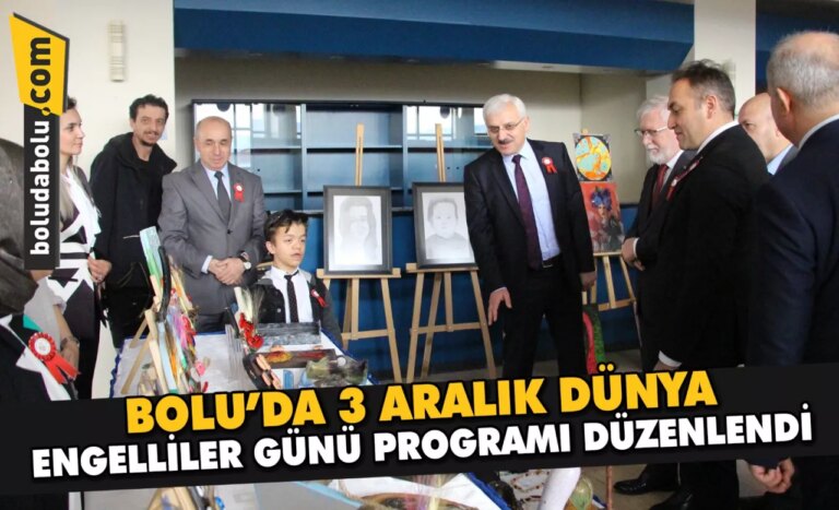 Bolu’da 3 Aralık Dünya Engelliler Günü programı düzenlendi