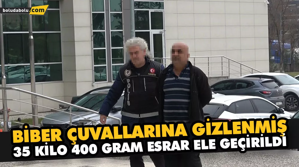 BİBER ÇUVALLARINA GİZLENMİŞ 35 KİLO 400 GRAM ESRAR ELE GEÇİRİLDİ
