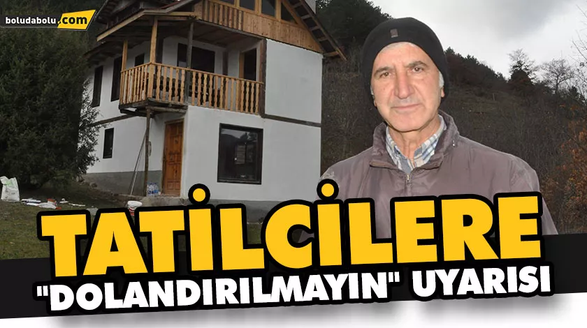 TATİLCİLERE “DOLANDIRILMAYIN” UYARISI TATİLCİLERE “DOLANDIRILMAYIN” UYARISI